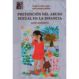 Prevención del abuso sexual en la infancia. Guía docente