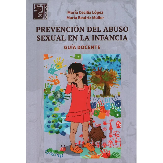 Prevención del abuso sexual en la infancia. Guía docente