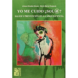 Yo me cuido ¿sol@? Salud y prevención en la adolescencia