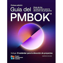Guía del PMBOK. Guía de los fundamentos para la dirección de proyectos