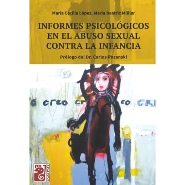 Informes Psicológicos en el abuso sexual contra la infancia