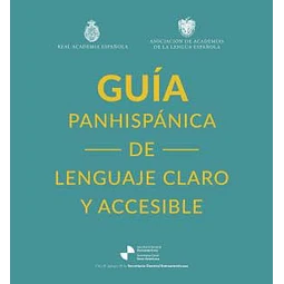 Guía panhispánica de lenguaje claro y accesible