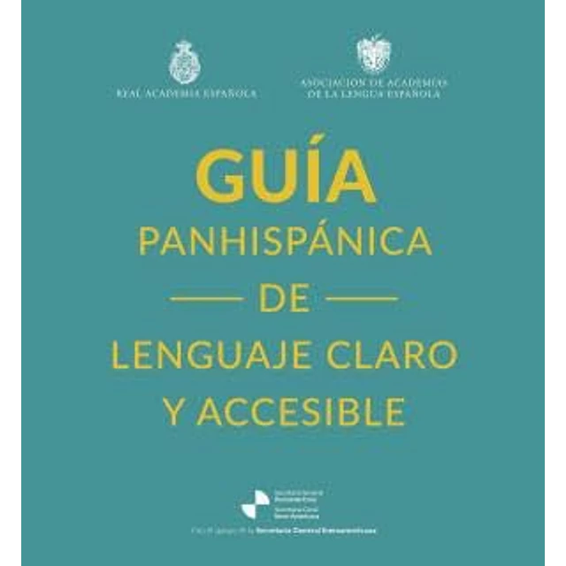 Guía panhispánica de lenguaje claro y accesible