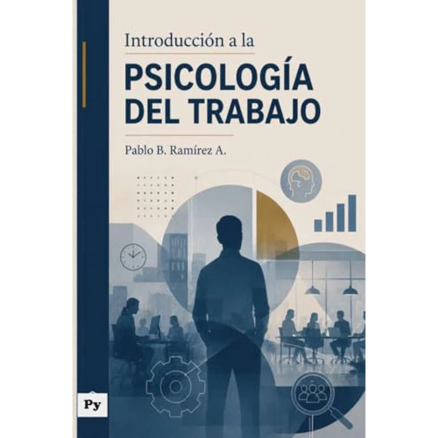 Introducción a la Psicología del Trabajo