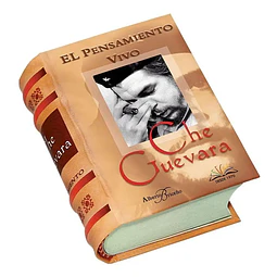 Che Guevara El pensamiento vivo