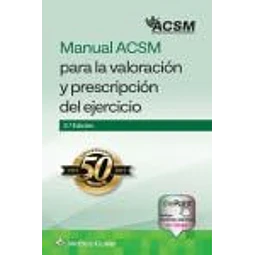 Manual ACSM para la valoración y prescripción del ejercicio