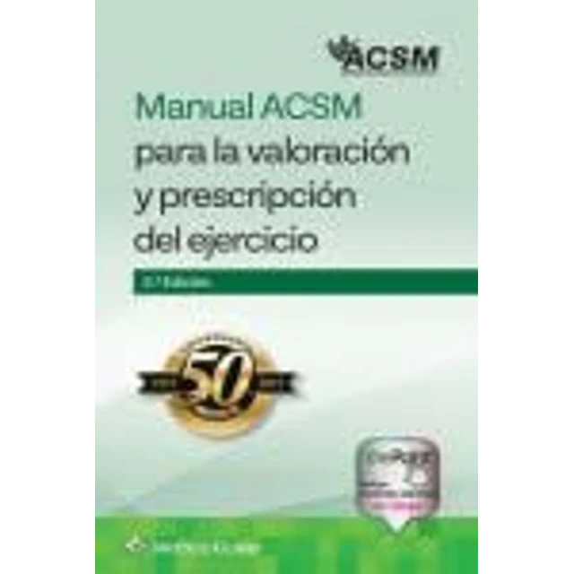 Manual ACSM para la valoración y prescripción del ejercicio