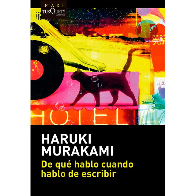 De qué hablo cuando hablo de escribir