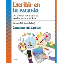 Escribir en la Escuela Cuaderno del Escritor