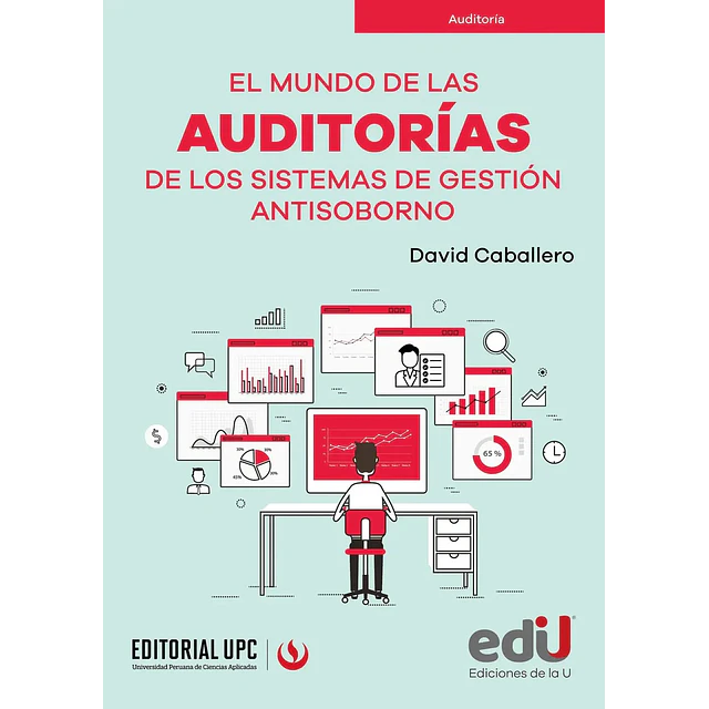 El mundo de las auditorías de los sistemas de gestión antisoborno