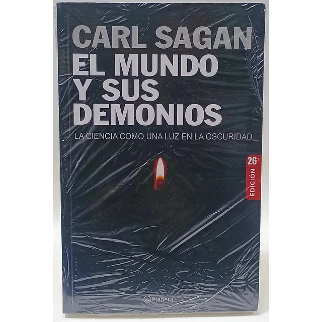 El mundo y sus demonios. La ciencia como una luz en la oscuridad