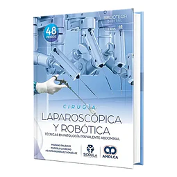 Cirugía laparoscópica y robótica