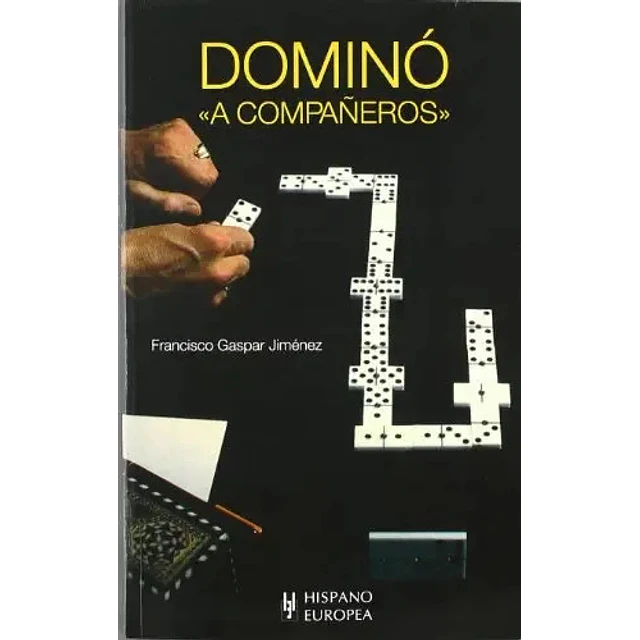 Dominó a compañeros