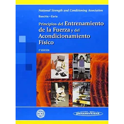 Principios del Entrenamiento de la Fuerza y del Acondicionamiento Físico NSCA