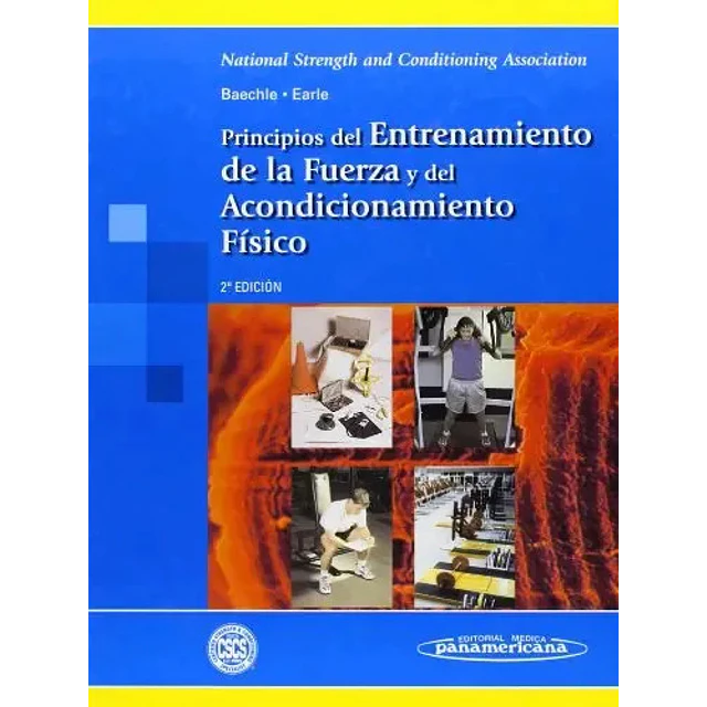 Principios del Entrenamiento de la Fuerza y del Acondicionamiento Físico NSCA