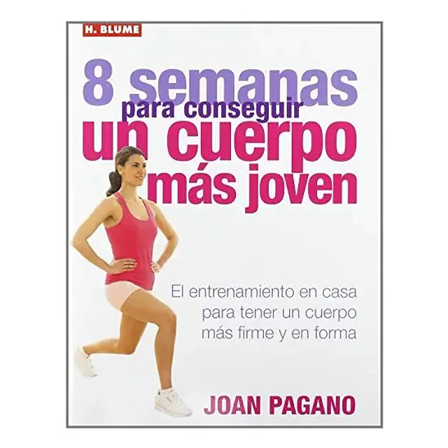 8 semanas para conseguir un cuerpo más joven
