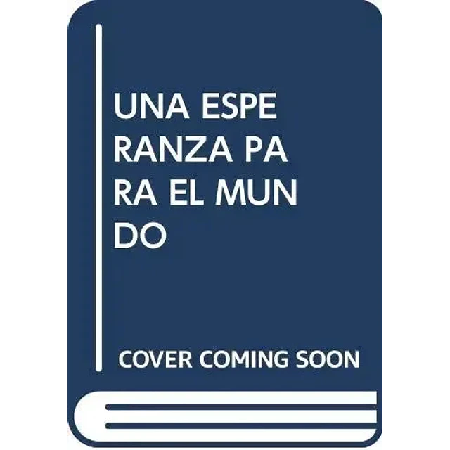 Una Esperanza para el Mundo