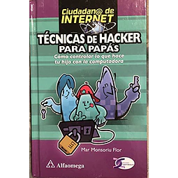 Tecnicas de Hacker para padres como controlar lo que hace tu hijo con el ordenador