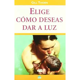 Elige como deseas dar a luz