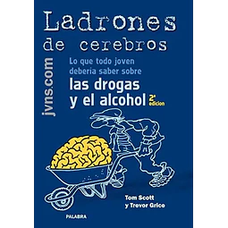 Ladrones de Cerebros Las Drogas