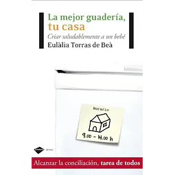 La mejor guardería, tu casa