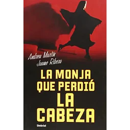 La Monja que Perdio la Cabeza