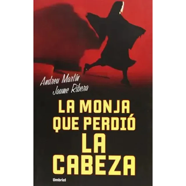 La Monja que Perdio la Cabeza