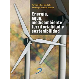 Energía, agua, medioambiente territorialidad y sostenidad