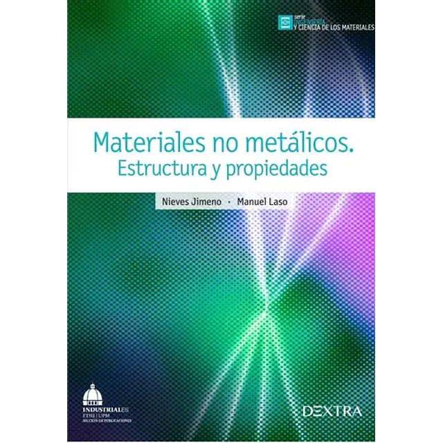 Materiales no metálicos. Estructura y propiedades.
