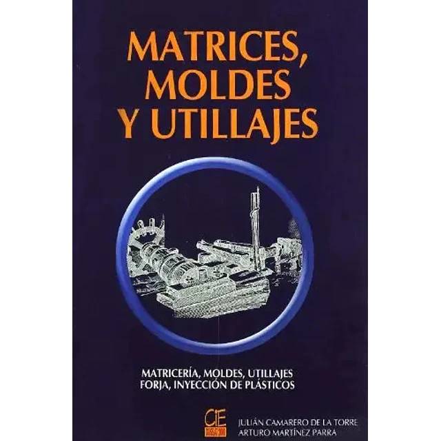 Matrices, moldes y utillajes