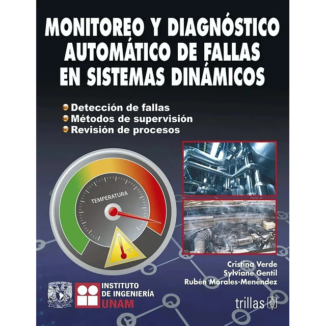 Monitoreo y diagnóstico automático de fallas en sistemas dinámicos.