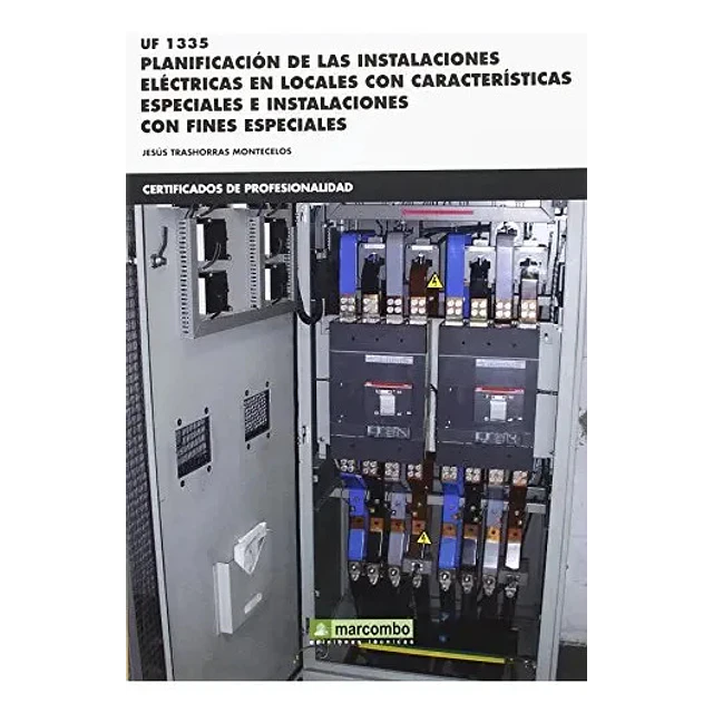 UF 1335 Planificación de las instalaciones eléctricas en locales con características especiales e in