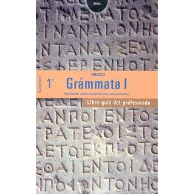 Griego 1º Bachillerato Grámmata. Libro guía del profesorado