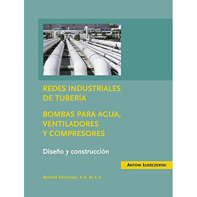 Redes industriales de tubería Bombas para agua, ventiladores y compresores