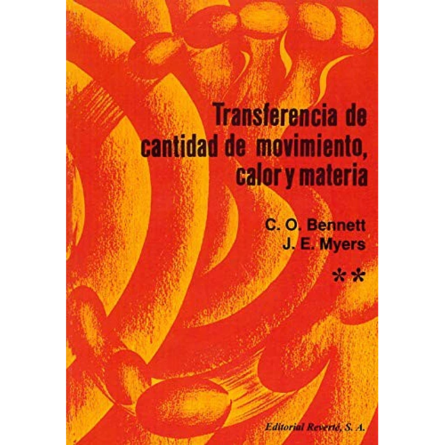 Transferencia de cantidad de movimiento, calor y materia 2 Tomos