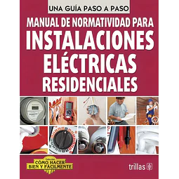 Manual de Normatividad para Instalaciones Eléctricas Residenciales