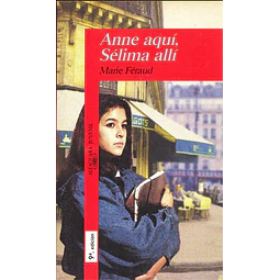 Anne aquí, Sélima allí