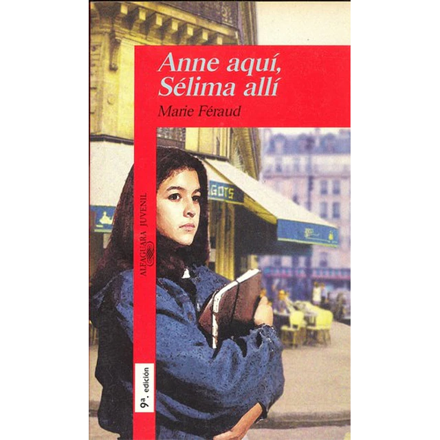 Anne aquí, Sélima allí