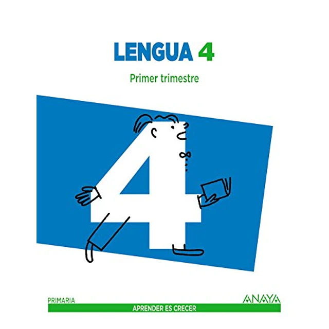 Lengua 4 Primer Segundo Tercer Trimestre Primaria