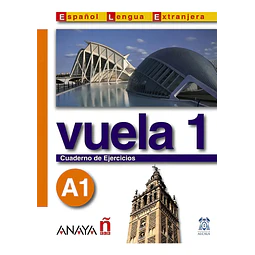 Vuela 1 A1 Cuaderno de Ejercicios