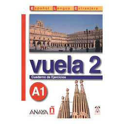 Vuela 2 A1 Cuaderno de Ejercicios