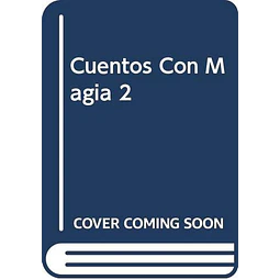 Cuentos con Magia 2