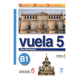 Vuela 5 B1 Libro del Alumno