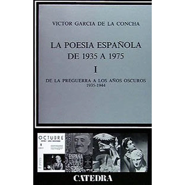 De la preguerra... (La poesia española de postguerra de 1935 a 1975; T.1)