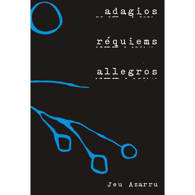 Adagios Réquiems Allegros