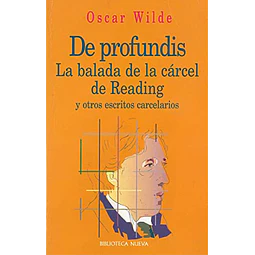 De Profundis La balada de la carcel de Reading