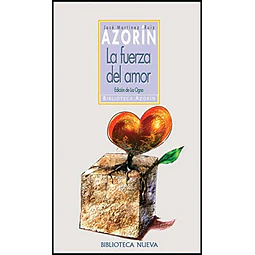 La fuerza del amor Azorín