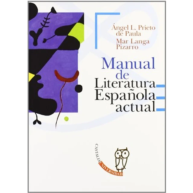 Manual de literatura española actual