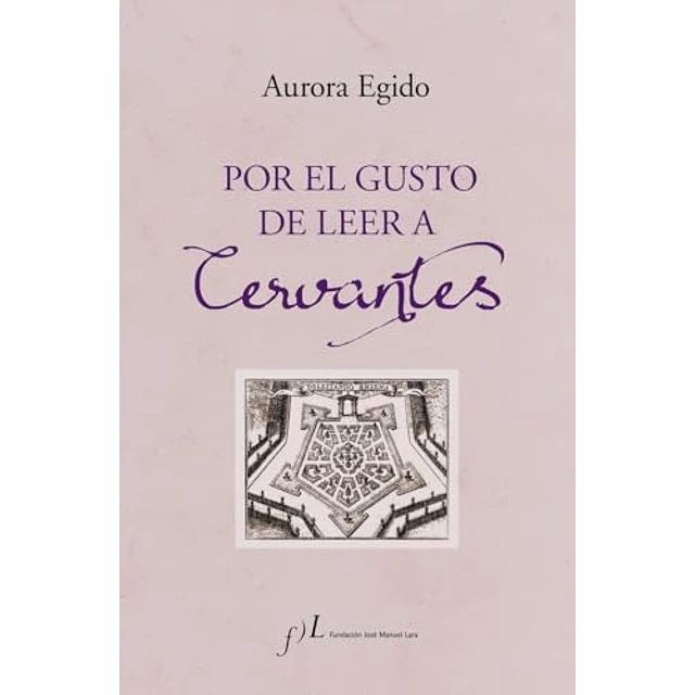 Por el gusto de leer a Cervantes