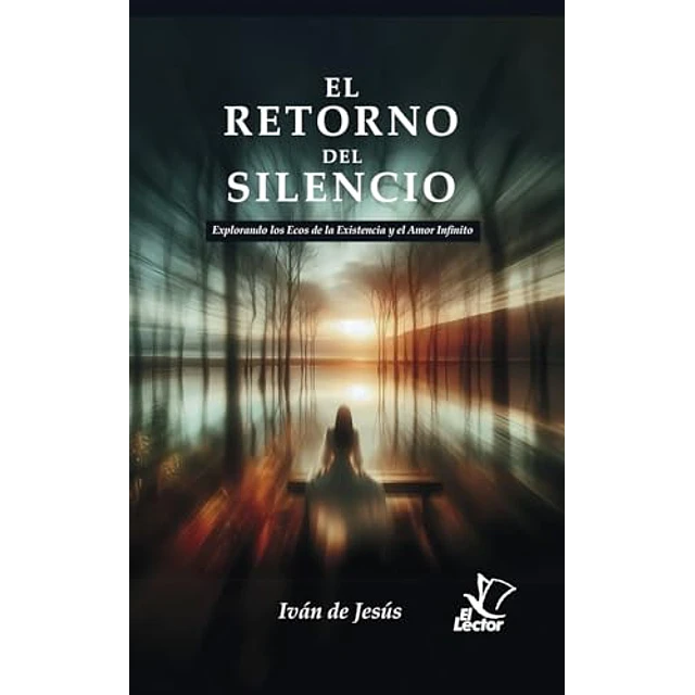 El retorno del silencio. Explorando los ecos de la existencia y el amor infinito